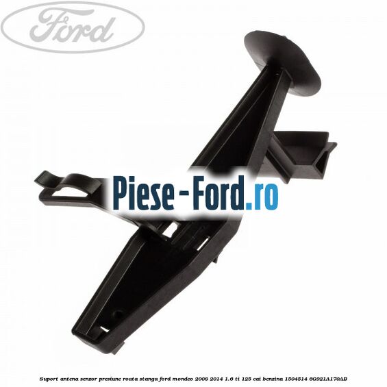 Suport antena senzor presiune roata dreapta Ford Mondeo 2008-2014 1.6 Ti 125 cai benzina