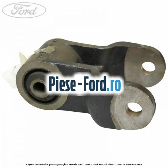 Suport arc lamelar punte spate Ford Transit 1991-1994 2.5 TD 100 cai #6DA00C8E1A