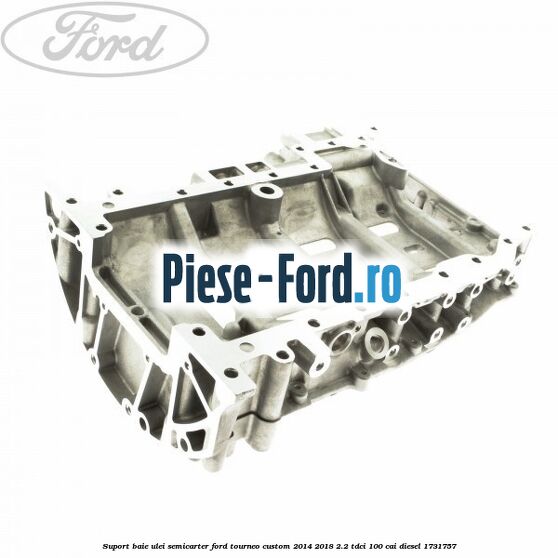 Sorb ulei Ford Tourneo Custom 2014-2018 2.2 TDCi 100 cai diesel