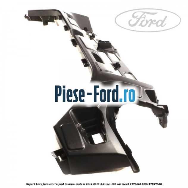 Suport bara fata centru Ford Tourneo Custom 2014-2018 2.2 TDCi 100 cai diesel