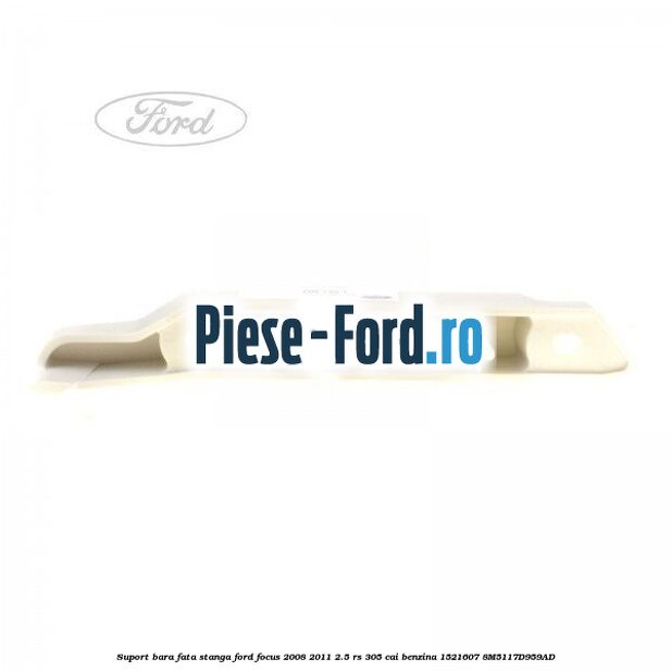 Suport bara fata stanga Ford Focus 2008-2011 2.5 RS 305 cai benzina