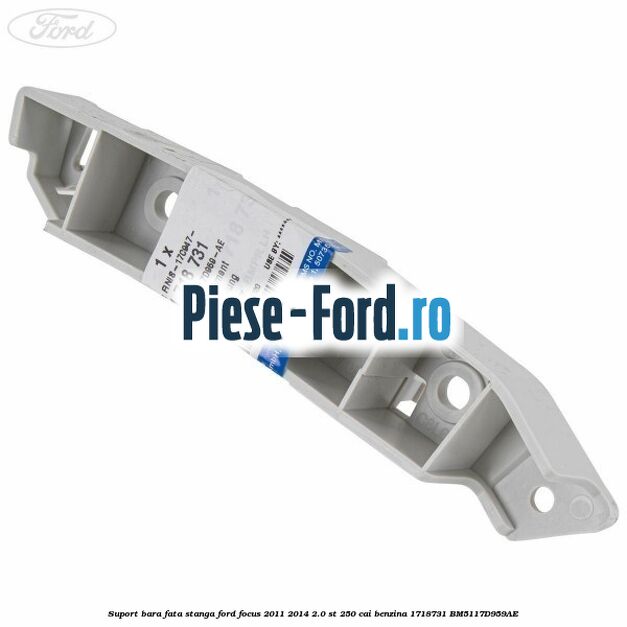 Suport bara fata dreapta Ford Focus 2011-2014 2.0 ST 250 cai benzina