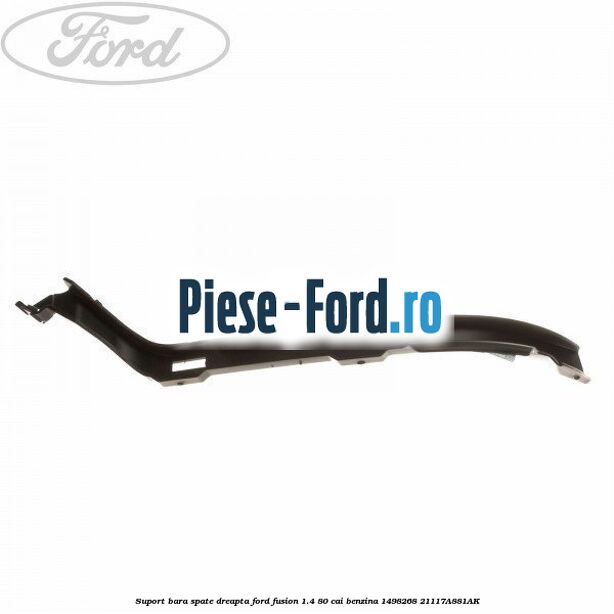 Suport bara spate dreapta Ford Fusion 1.4 80 cai benzina