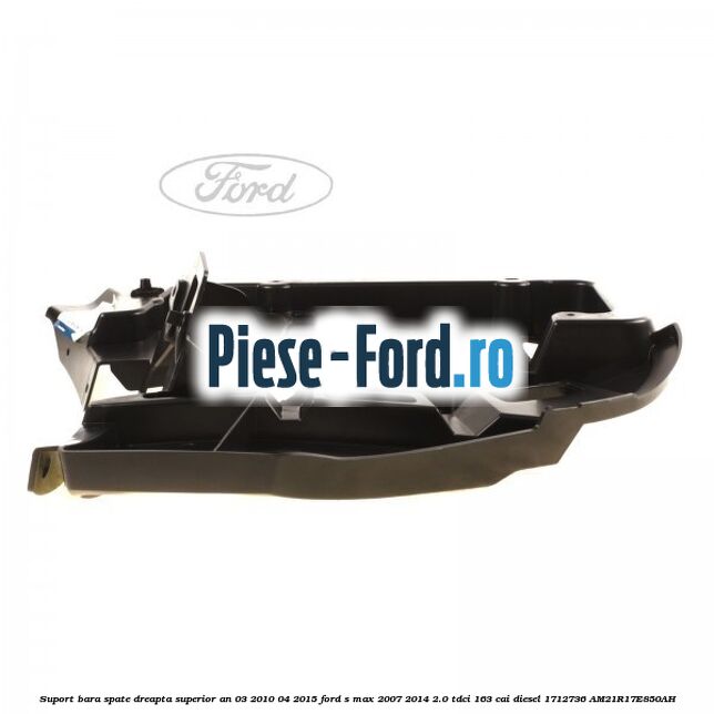 Suport bara spate dreapta superior an 03/2010-04/2015 Ford S-Max 2007-2014 2.0 TDCi 163 cai diesel
