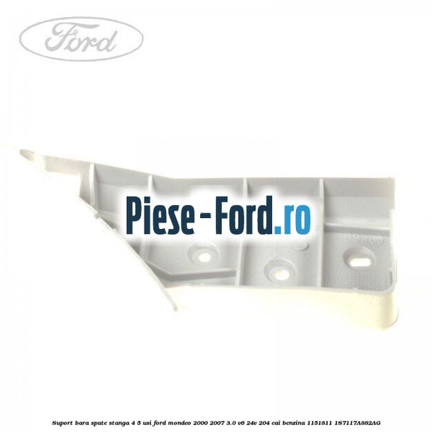 Suport bara spate stanga (4/5 USI) Ford Mondeo 2000-2007 3.0 V6 24V 204 cai benzina