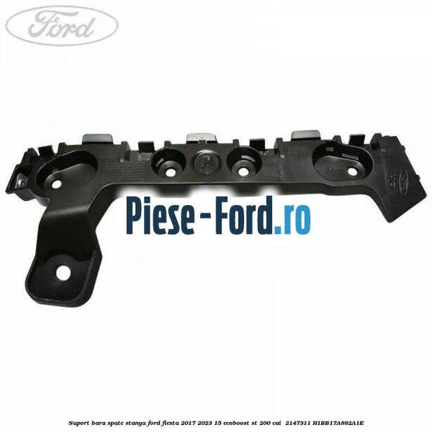 Suport bara spate stanga Ford Fiesta 2017-2023 1.5 EcoBoost ST 200 cai #59324C7BE3