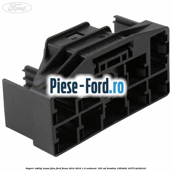 Suport cablaj scaun fata Ford Focus 2014-2018 1.0 EcoBoost 125 cai benzina #B4AEC474C7