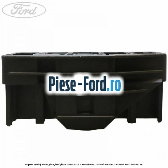 Suport cablaj scaun fata Ford Focus 2014-2018 1.0 EcoBoost 125 cai benzina #B4AEC474C7