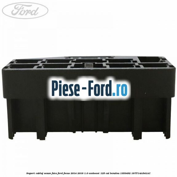 Suport cablaj scaun fata Ford Focus 2014-2018 1.0 EcoBoost 125 cai benzina #B4AEC474C7