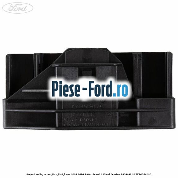 Suport cablaj scaun fata Ford Focus 2014-2018 1.0 EcoBoost 125 cai benzina #B4AEC474C7