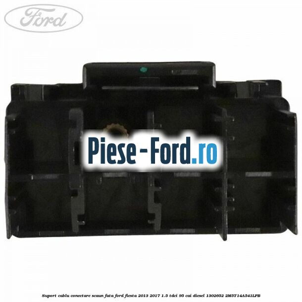 Suport cablu conectare scaun fata Ford Fiesta 2013-2017 1.5 TDCi 95 cai diesel