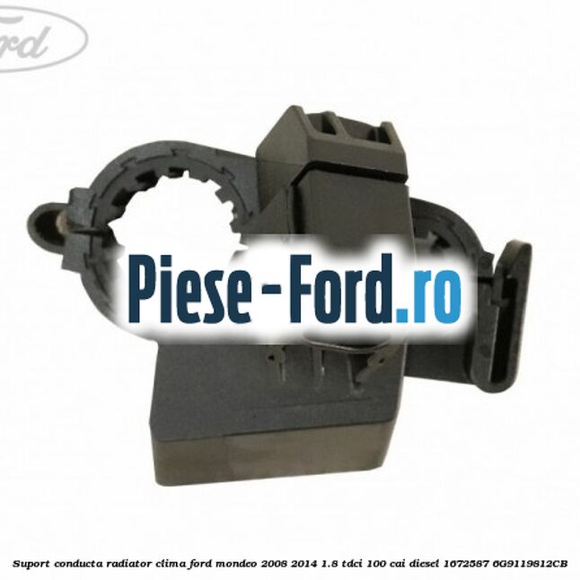 Suport conducta radiator clima Ford Mondeo 2008-2014 1.8 TDCi 100 cai diesel #22259C21FC