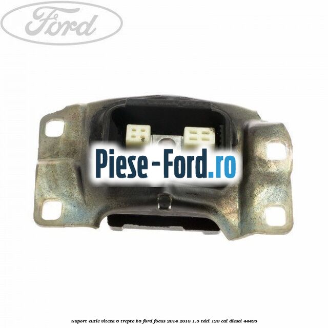 Suport cutie viteza 6 trepte B6 Ford Focus 2014-2018 1.5 TDCi 120 cai