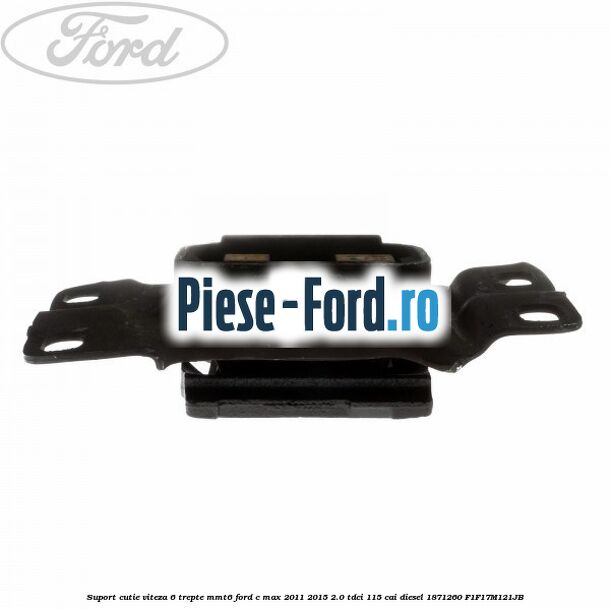 Suport cutie viteza 6 trepte MMT6 Ford C-Max 2011-2015 2.0 TDCi 115 cai diesel