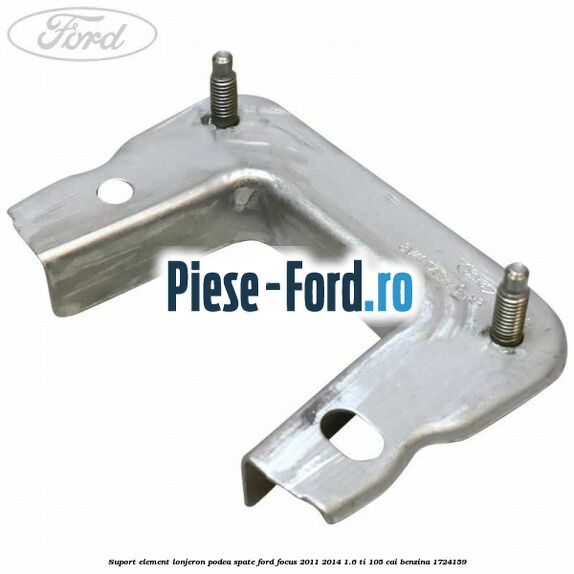 Suport element lonjeron podea spate Ford Focus 2011-2014 1.6 Ti 105 cai #069F82C6D3