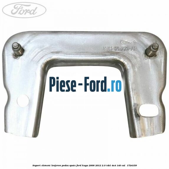 Suport element lonjeron podea spate Ford Kuga 2008-2012 2.0 TDCI 4x4 140 cai  #F7BE4A518A