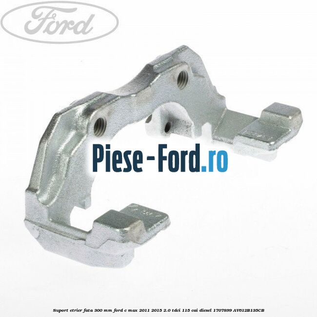 Set bucsi ghidaj etrier fata/spate Ford C-Max 2011-2015 2.0 TDCi 115 cai diesel