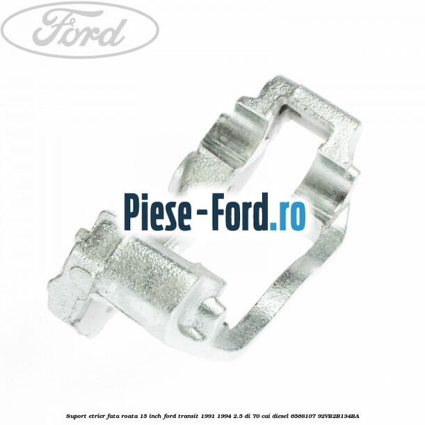 Suport etrier fata roata 15 inch Ford Transit 1991-1994 2.5 DI 70 cai diesel #AB9F5024F7