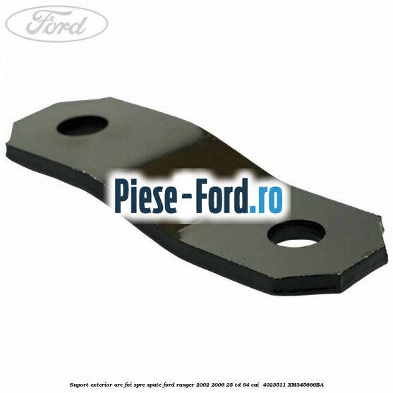 Suport exterior arc foi spre spate Ford Ranger 2002-2006 2.5 TD 84 cai #1B11BF8A9A