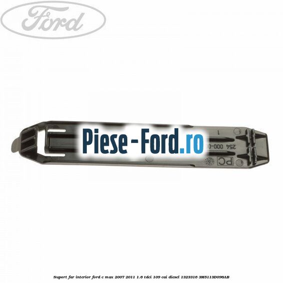 Suport far interior Ford C-Max 2007-2011 1.6 TDCi 109 cai diesel