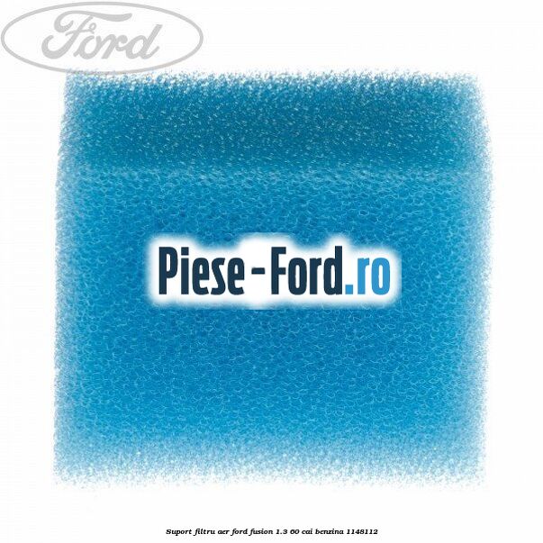 Suport filtru aer Ford Fusion 1.3 60 cai