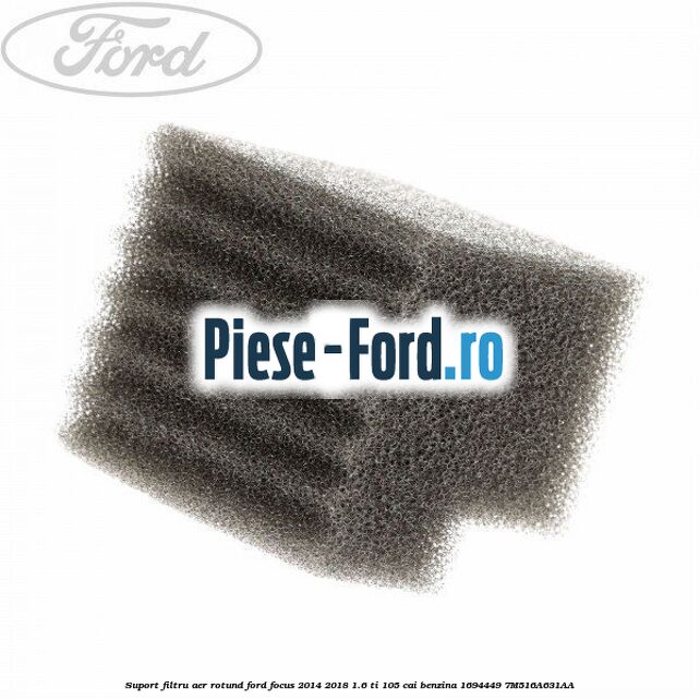 Suport filtru aer rotund Ford Focus 2014-2018 1.6 Ti 105 cai benzina #442FCBB039