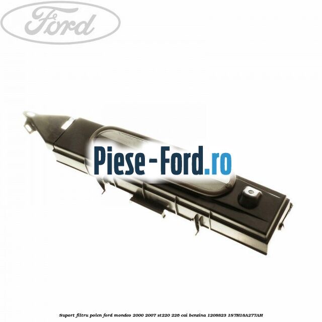 Suport filtru polen Ford Mondeo 2000-2007 ST220 226 cai benzina