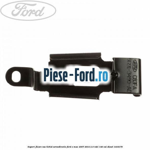 Suport fixare vas lichid servodirectie Ford S-Max 2007-2014 2.0 TDCi 140 cai diesel #E12071021A