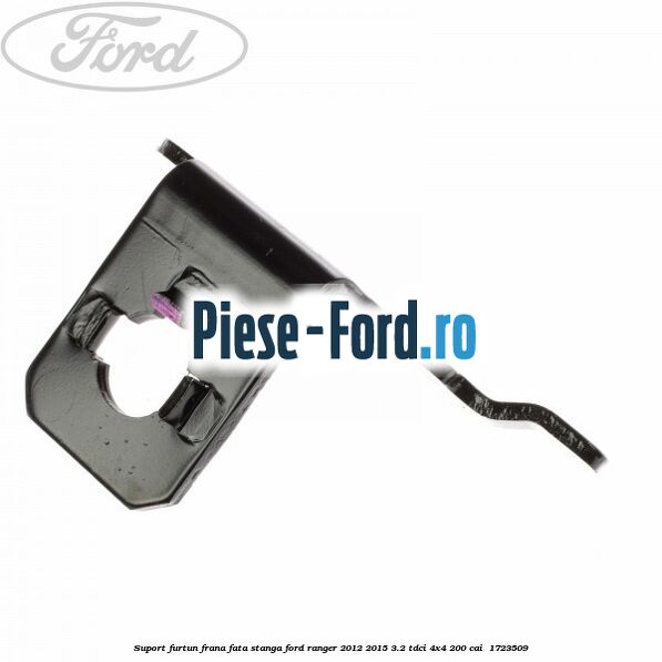 Suport furtun frana fata stanga Ford Ranger 2012-2015 3.2 TDCi 4x4 200 cai  #679C9A93E6