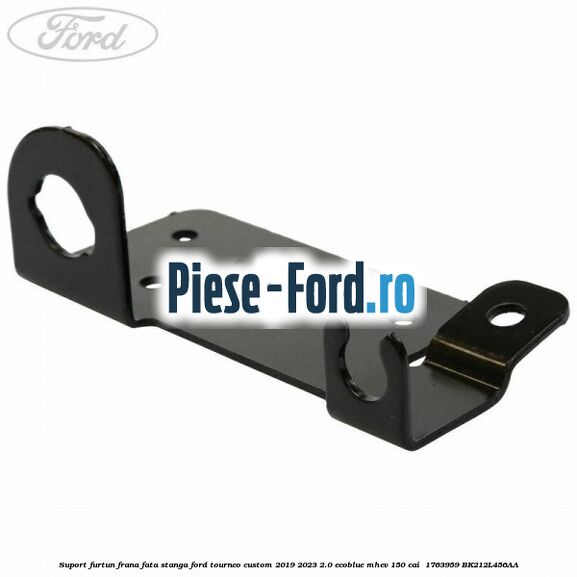 Suport furtun frana fata stanga Ford Tourneo Custom 2019-2023 2.0 EcoBlue mHEV 150 cai #C863D77C7A Suport furtun frana fata stanga Ford Tourneo Custom 2019-2023 2.0 EcoBlue mHEV 150 cai #C863D77C7A