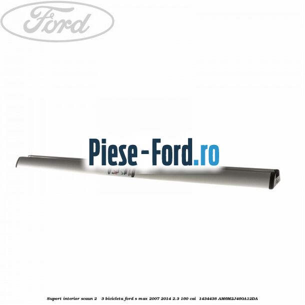 Suport interior scaun 2 - 3 bicicleta Ford S-Max 2007-2014 2.3 160 cai  #A67981057E