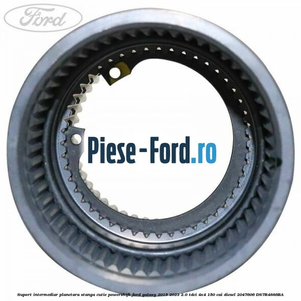 Suport intermediar planetara stanga cutie Powershift Ford Galaxy 2015-2023 2.0 TDCi 4x4 150 cai diesel #C776B41165