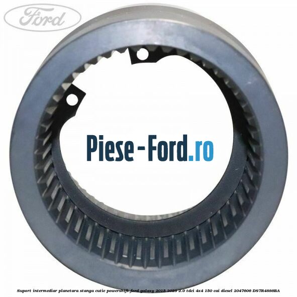 Suport intermediar planetara stanga cutie Powershift Ford Galaxy 2015-2023 2.0 TDCi 4x4 150 cai diesel #C776B41165