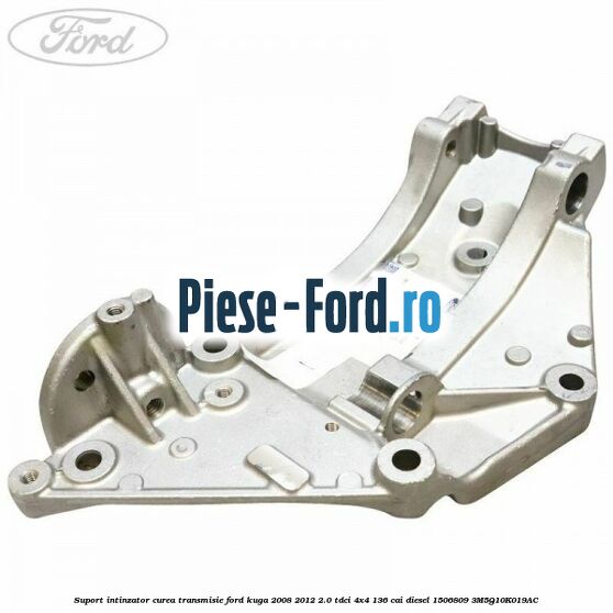 Suport intinzator curea transmisie Ford Kuga 2008-2012 2.0 TDCi 4x4 136 cai diesel