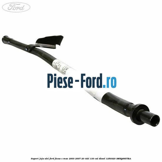 Suport joja ulei Ford Focus C-Max 2003-2007 2.0 TDCi 133 cai #CE94BD82E2