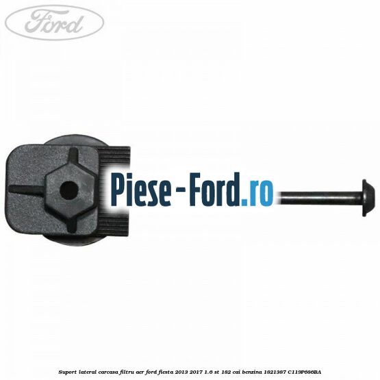 Suport lateral carcasa filtru aer Ford Fiesta 2013-2017 1.6 ST 182 cai benzina