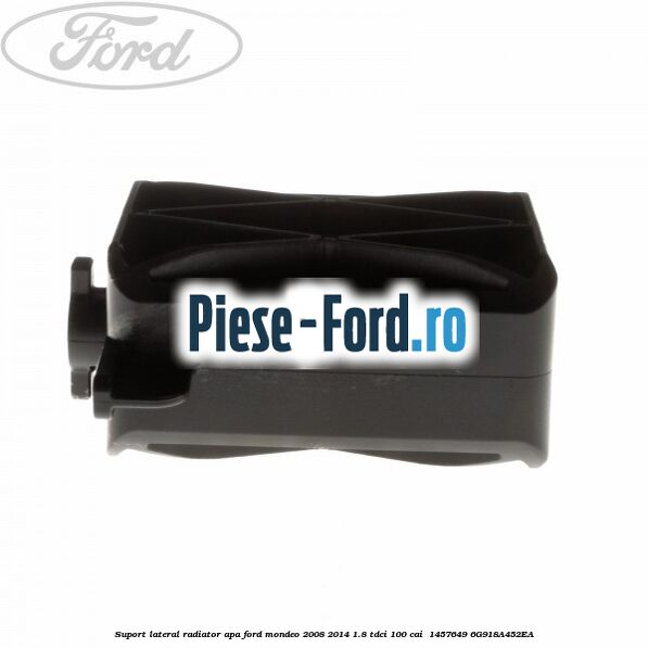 Suport lateral radiator apa Ford Mondeo 2008-2014 1.8 TDCi 100 cai  #EB9C6C1F5D