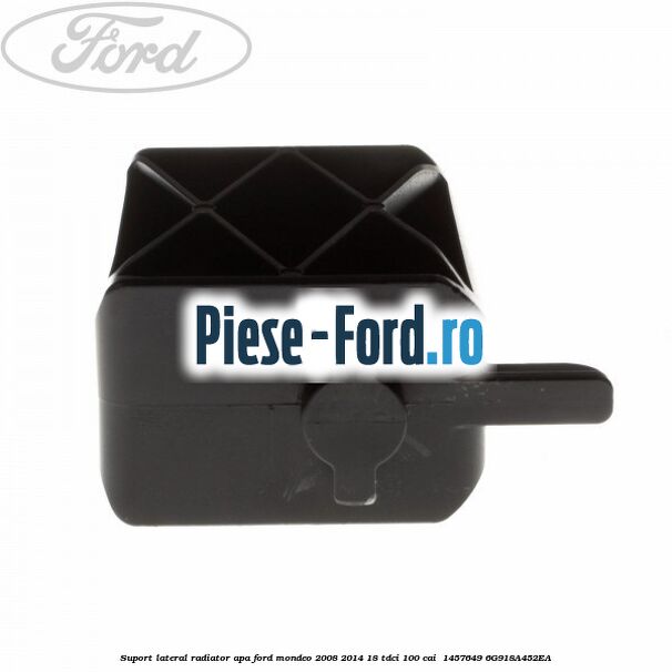 Suport lateral radiator apa Ford Mondeo 2008-2014 1.8 TDCi 100 cai #EB9C6C1F5D