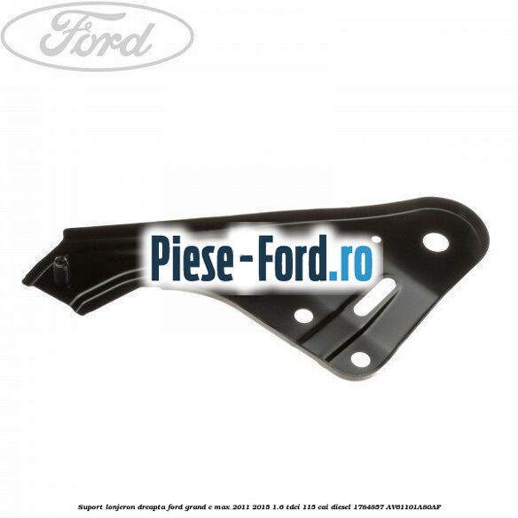 Suport lonjeron dreapta Ford Grand C-Max 2011-2015 1.6 TDCi 115 cai diesel
