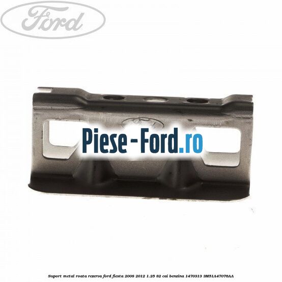 Suport metal roata rezerva Ford Fiesta 2008-2012 1.25 82 cai benzina