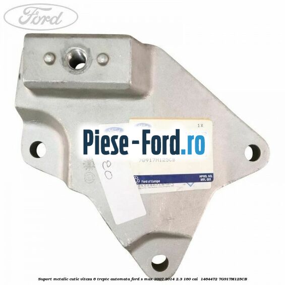 Suport metalic cutie viteza 6 trepte automata Ford S-Max 2007-2014 2.3 160 cai  #7F039DD3C0