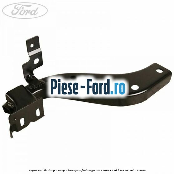 Suport metalic dreapta treapta bara spate Ford Ranger 2012-2015 3.2 TDCi 4x4 200 cai  #70CFF8A6B2