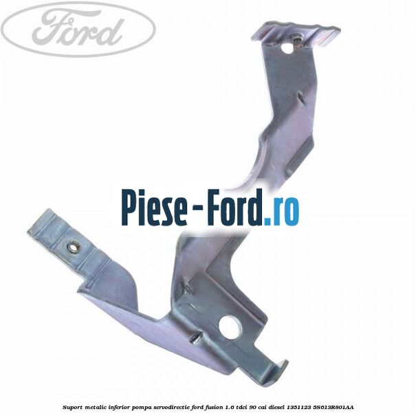 Suport metalic conducta servodirectie Ford Fusion 1.6 TDCi 90 cai diesel
