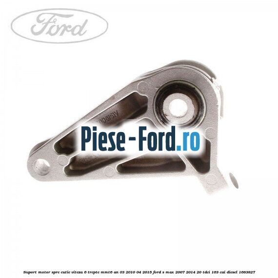 Suport motor spre cutie viteza 6 trepte MMT6 an 03/2010-04/2015 Ford S-Max 2007-2014 2.0 TDCi 163 cai #3A97788C54