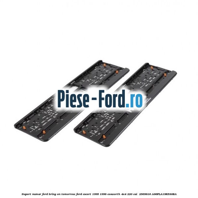 Suport numar Ford Bring On Tomorrow Ford Escort 1995-1998 Cosworth 4x4 220 cai  #64F3B66BF5