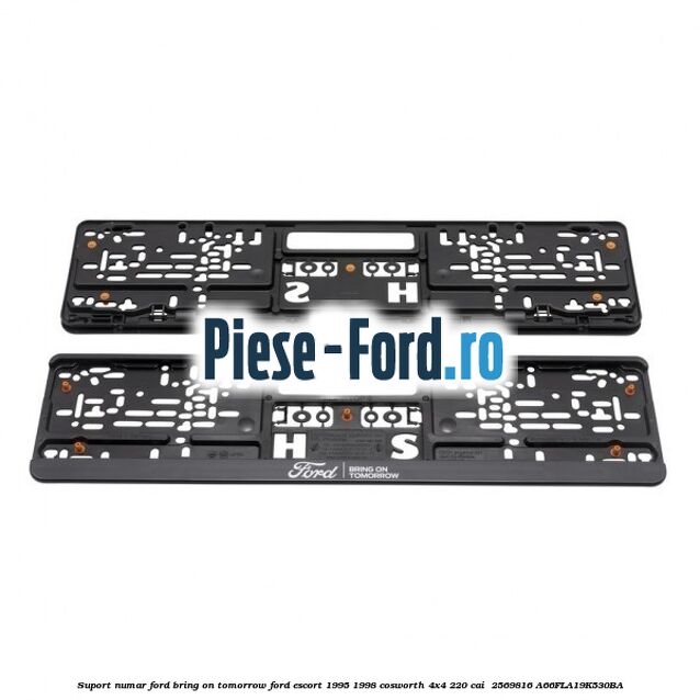 Suport numar Ford Bring On Tomorrow Ford Escort 1995-1998 Cosworth 4x4 220 cai  #64F3B66BF5