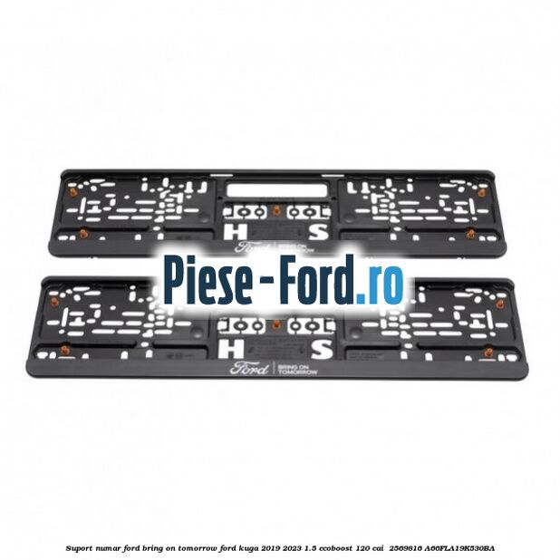 Suport numar Ford Bring On Tomorrow Ford Kuga 2019-2023 1.5 EcoBoost 120 cai  #BD4093EE65