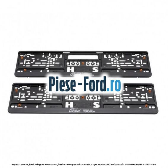 Suport numar Ford Bring On Tomorrow Ford Mustang Mach-E MACH-E (CGW) EV 4x4 337 cai electric #FD4CB76E7E