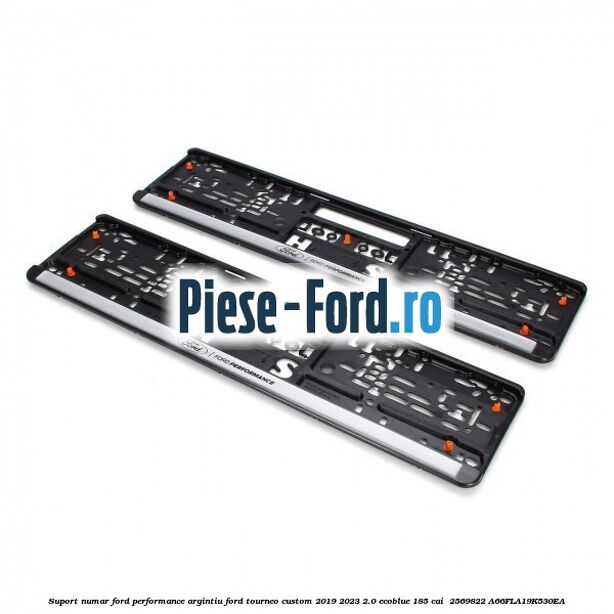 Suport numar Ford Performance argintiu Ford Tourneo Custom 2019-2023 2.0 EcoBlue 185 cai  #B58CBC150C