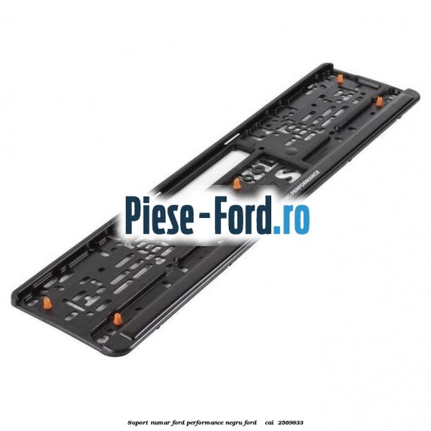 Suport numar Ford Performance negru Ford Mondeo 2014-2018 2.0 TDCi 4x4 150 cai #63F6019CA4 Suport numar Ford Performance negru Ford Mondeo 2014-2018 2.0 TDCi 4x4 150 cai #63F6019CA4